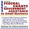 2003 Guide to Federal Grants and Government Assistance to Small Business: Catalog of Federal Domestic Assistance, Loans, Grants, Surplus Equipment, SBA, GSA, SEC Information for Entrepreneurs, Startup Kit, Loan Programs, Financing, Law, Regulations, Reports, Workbooks ¿ Applying for Federal Assistance (CD-ROM)