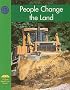 People Change the Land (Yellow Umbrella Books: Social Studies - Level B)