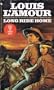 Louis L'Amour Gift Set: Long Ride Home, Borden Chantry, Californios, Son of a Wanted Man, to Tame a Land