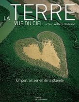 La Terre vue du ciel : Un portrait a&eacute;rien de la plan&egrave;te