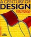 Century of Design, A: Design Pioneers of the 20th Century