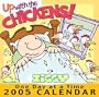 Ziggy's Up With the Chickens 2005 Calendar