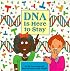 DNA Is Here to Stay (Cells and Things)