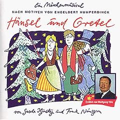 H�nsel und Gretel - Ein M�rchenmusical (Gesamtaufnahme)