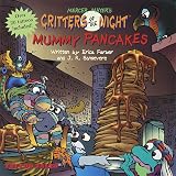 Critters of the Night - Mummy Pancakes (Tattoo Tales)