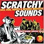 Scratchy Sounds: Ska, Dub Roots & Reggae Nuggets Scratchy Sounds: Ska, Dub Roots & Reggae Nuggets