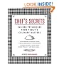 Chef's Secrets: Insider Techniques from Today's Culinary Masters