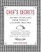 Used : Chef's Secrets: Insider Techniques from Today's Culinary Masters