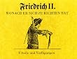 Friedrich II. Wonach Er sich zu richten hat. Urteile und Verf�gungen