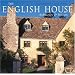 The English House: English Country Houses & Interiors