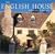 The English House: English Country Houses & Interiors