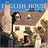 The English House: English Country Houses and Interiors