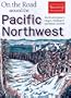 On the Road Around the Pacific Northwest: The Fly-Drive Guide to Oregon, Washington and British Columbia