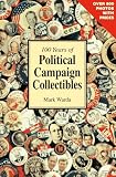 100 Years of Political Campaign Collectibles