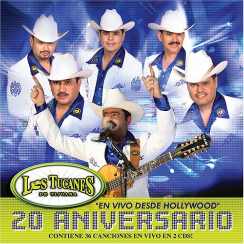 Los Tucanes De Tijuana - 20 aniversario - Zortam Music