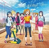 TVアニメ ラブライブ! 2期 オリジナルサウンドトラック Notes of School idol days～Glory～