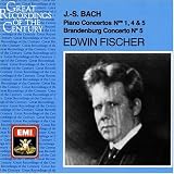 J.S. Bach: Piano Concertos 1, 4 & 5 / Brandenburg Concerto 5 / Edwin Fischer