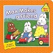 Max Makes a Friend (Max and Ruby)