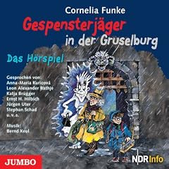 Gespensterj�ger in der Gruselburg. Das H�rspiel: Mit Musik von Bernd Keul
