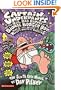 Captain Underpants And The Big, Bad Battle Of The Bionic Booger Boy, Part 1: The Night Of The Nasty Nostril Nuggets (Turtleback School & Library Binding Edition) (Captain Underpants (Pb))
