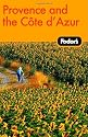 Fodor's Provence and the Cote d'Azur, 7th Edition (Fodor's Gold Guides)
