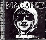 Macabre -  Unabomber