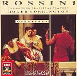 Rossini the London Classical Players Roger Norrington Overtures