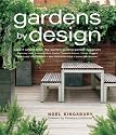Gardens by Design: Expert Advice from the World's Leading Garden Designers