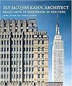 Ely Jacques Kahn, Architect (Beaux-Arts to Modernism in New York) (Hardcover)