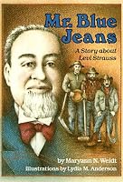 Mr. Blue Jeans: A Story About Levi Strauss (A Carolrhoda Creative Minds Book)