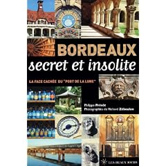 Bordeaux secret et insolite : La face cach�e du port de la lune