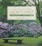 Cultivating Sacred Space: Gardening for the Soul