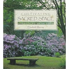 Cultivating Sacred Space: Gardening for the Soul