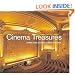 Cinema Treasures: A New Look at Classic Movie Theaters