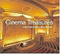 Cinema Treasures: A New Look at Classic Movie Theaters