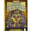 Die Geheimnisse des alten �gypten: Ein Entdeckerbuch