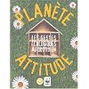 Plan�te attitude : les gestes �cologiques au quotidien