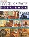 Books : Taunton's Home Workspace Idea Book (Taunton Home Idea Books)