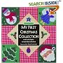 My First Christmas Collection: Stories, Caroles and Rhymes to Real Aloud and Share (Nursery Collection Books)