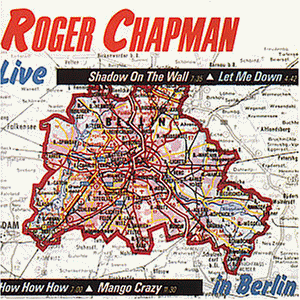 Roger Chapman - Live in Berlin - Zortam Music