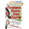 Frenchmen, Desire, Good Children: . . . and Other Streets of New Orleans!