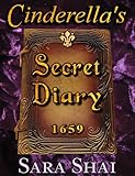 Cinderellas Secret Diary 1659
