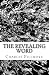 The Revealing Word