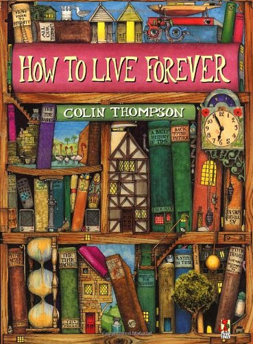 How To Live Forever (Red Fox picture books)