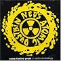 Some Furtive Years: A Ned's Anthology