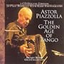 The Golden Age Of Tango