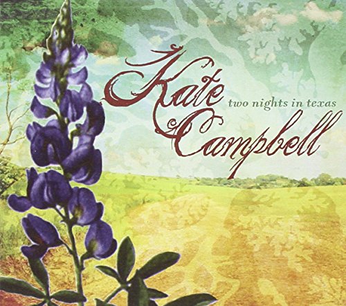 kate campbell - Two Nights in Texas - Zortam Music