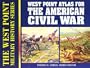Atlas for the American Civil War (West Point Military History Series)