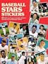 Baseball Stars Stickers: 60 Full-Color Pressure-Sensitive Stickers