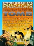 Mystery History of a Pharaohs Tomb (Mystery History)